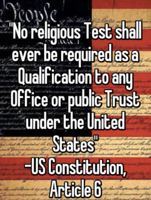 FY No religious Test shall ever be required as a QualiFication to any ...