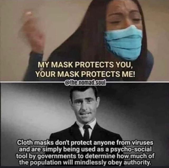 MY MASK PROTECTS YOU, YOUR MASK PROTECTS ME! Clo LES masks don't ...