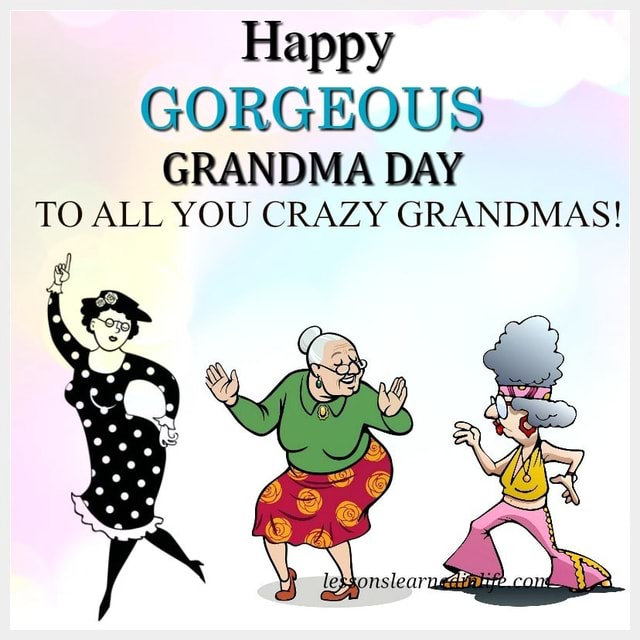 National Gorgeous Grandma's Day!