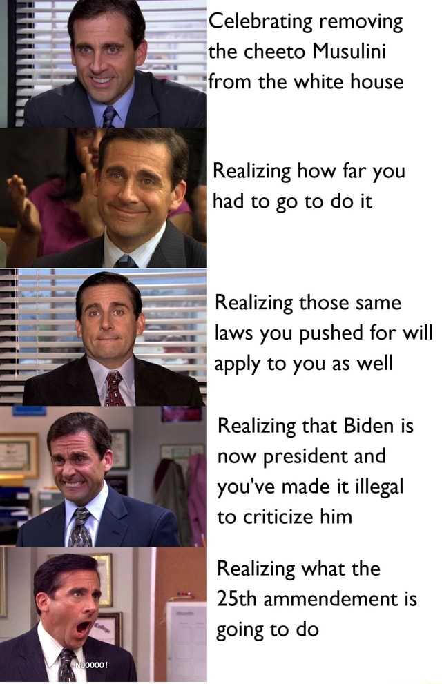 Celebrating removing the cheeto Musulini *from the white house