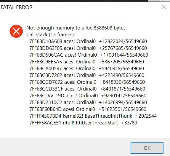 FATAL ERROR Not enough memory to alloc 8388608 bytes Call stack (13 ...