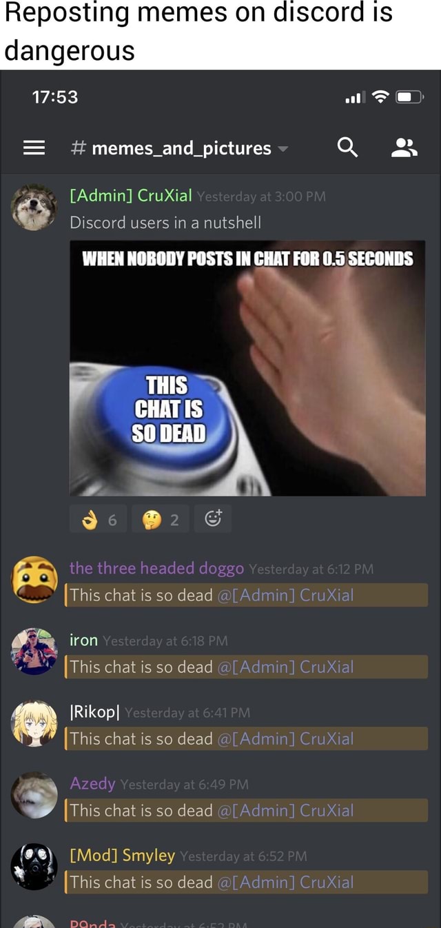 Reposting memes on discord Is dangerous al ee) = memes_and_pictures