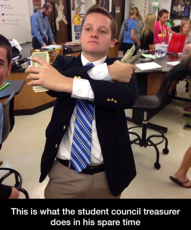 This Is What The Student Council Treasurer Does In His Spare Time 