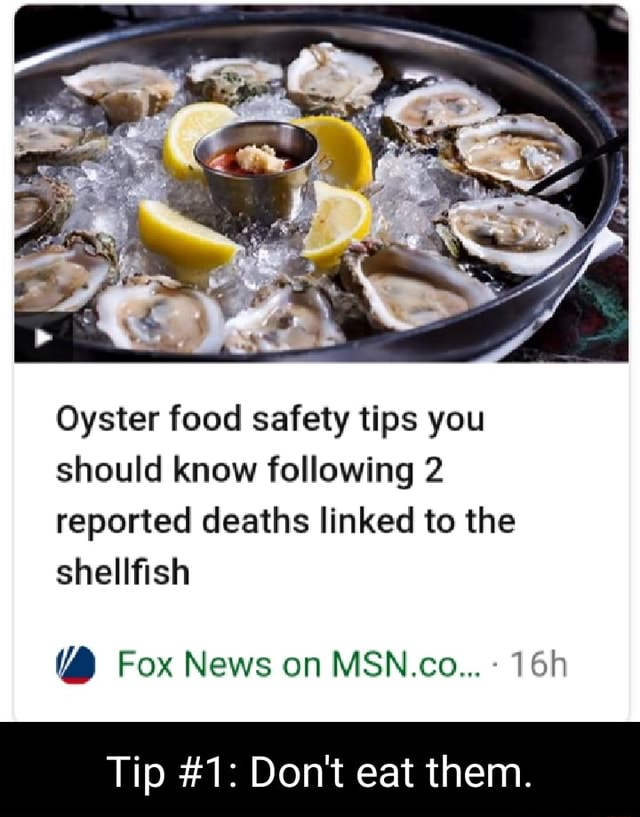 Oyster food safety tips you should know following 2 reported deaths