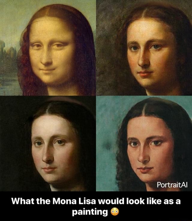 PortraitAl What the Mona Lisa would look like as a painting - What the ...