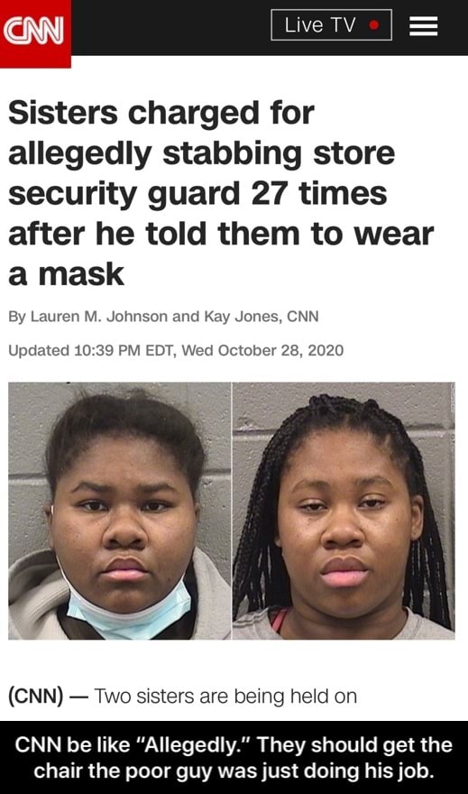 CAN Live = Sisters charged for allegedly stabbing store security guard(01)