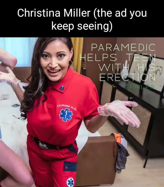 Christina Miller (the ad you keep seeing) I PARAMEDIC HELPS Wy.