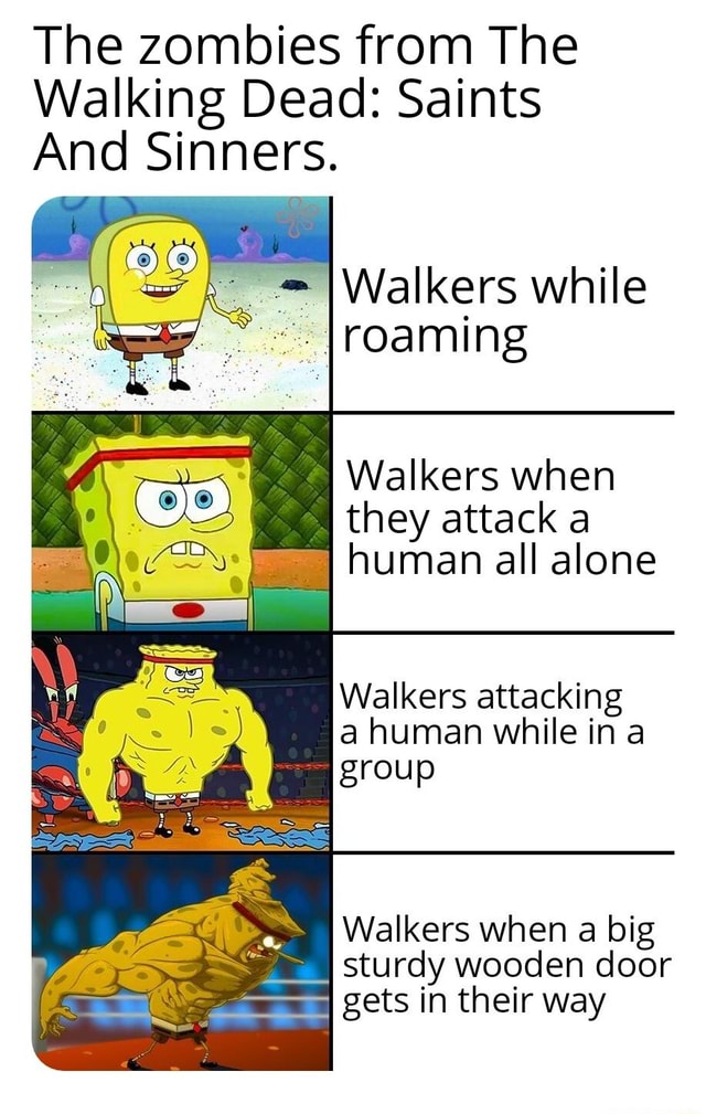 The Walking Dead Saints And Sinners Meme The zombies from The