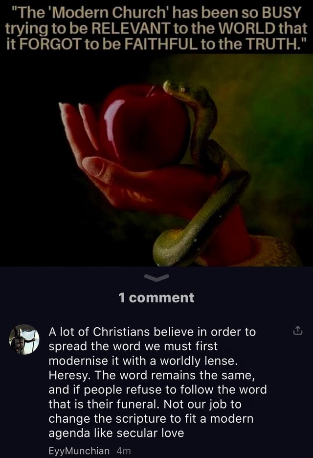  The Modern Church Has Been So BUSY Trying To Be RELEVANT To The 