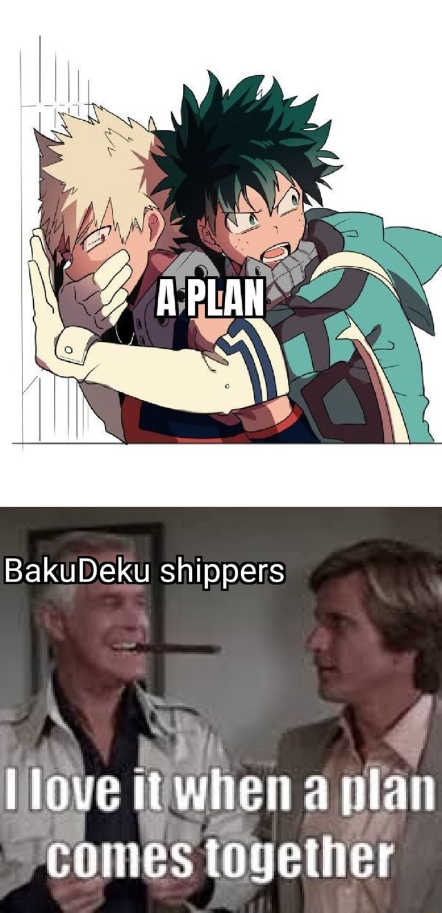 BakuDeku shippers ii hen a comes together ove it comes - iFunny