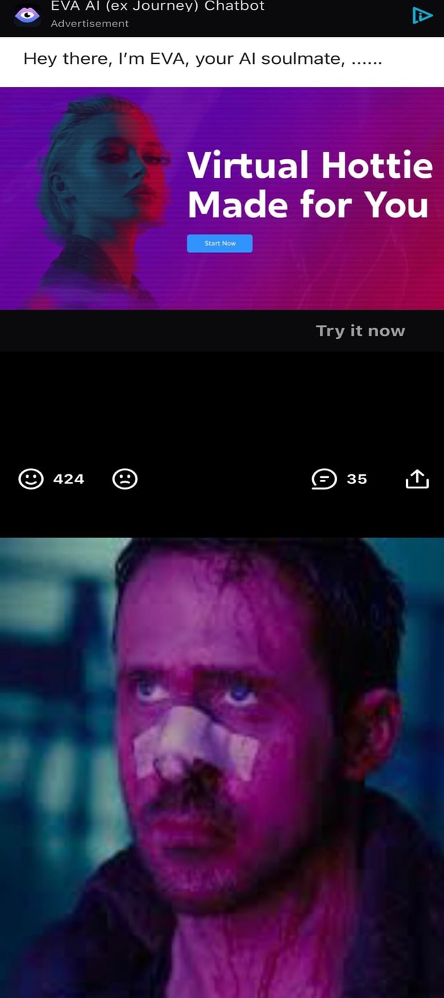 EVA Al (ex Journey) Chatbot Advertisement Hey there, I'm EVA, your Al