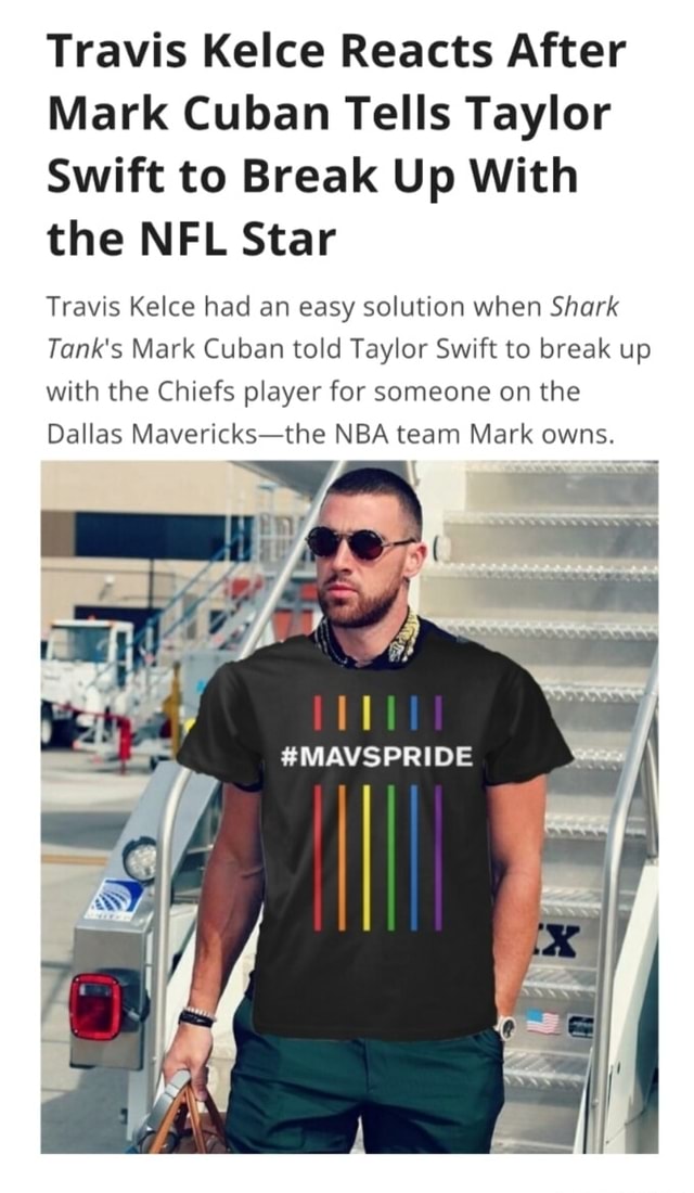 Travis Kelce Reacts After Mark Cuban Tells Taylor Swift to Break Up ...