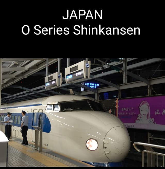 JAPAN O Series Shinkansen al - America’s best pics and videos