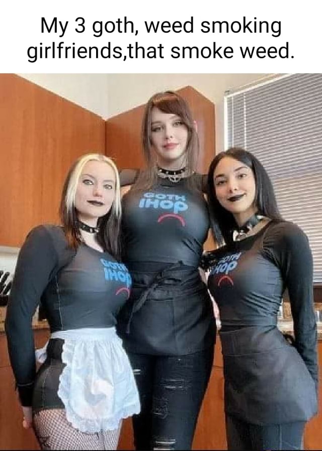 Three Weed Smoking Girlfriends