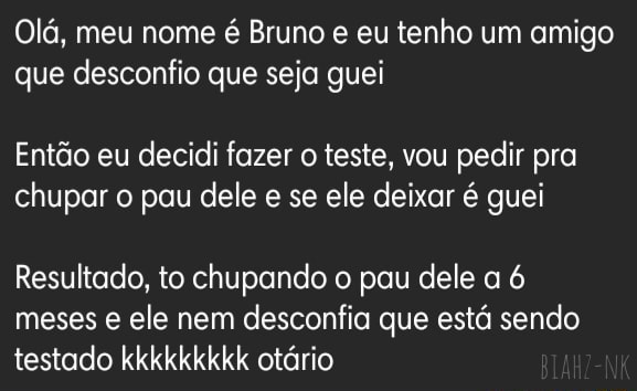 Olá Meu Nome é Bruno E Eu Tenho Um Amigo Que Desconfio Que Seja Guei