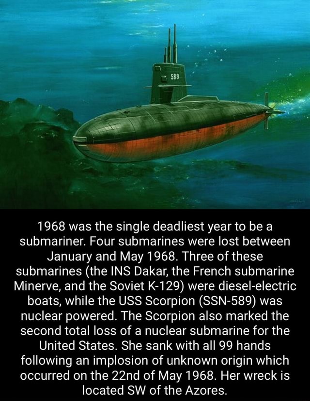1968 was the single deadliest year to be a submariner. Four submarines