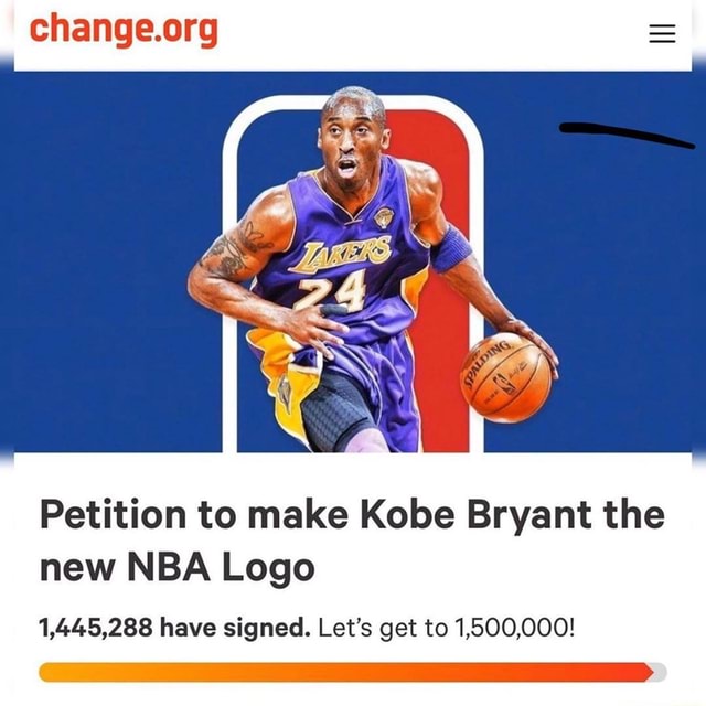 Petition to make Kobe Bryant the new NBA Logo 1,445,288 have signed