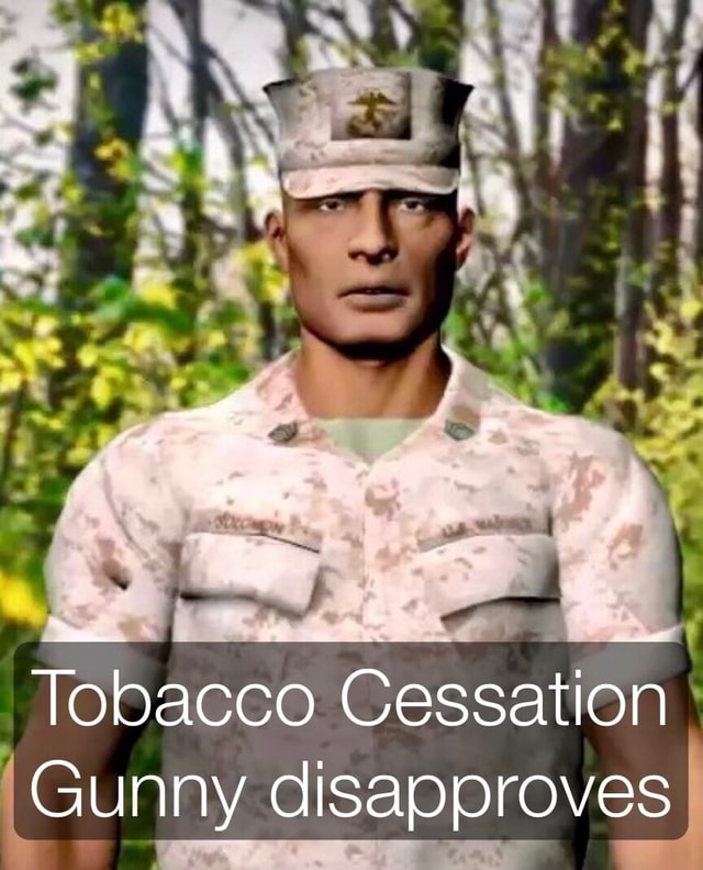 tobacco cessation gunny I Tobacco Cessation Gunny disapproves