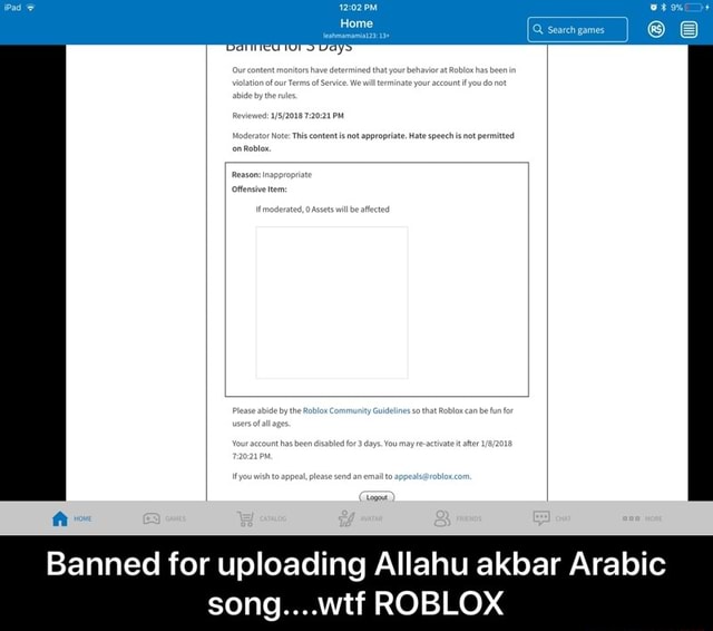 Banned For Uploading Allahu Akbar Arabic Song Wtf Roblox Banned For Uploading Allahu Akbar Arabic Song Wtf Roblox - roblox muslim song