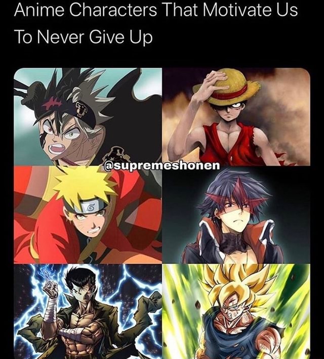 Anime Characters That Motivate Us To Never Give Up 