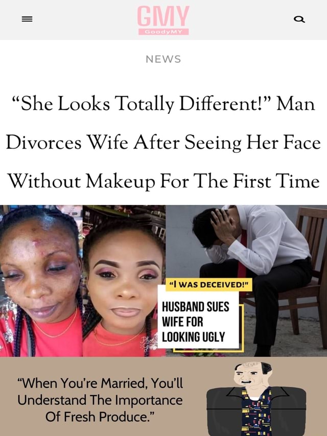 Ll News She Looks Totally Different Man Divorces Wife After Seeing