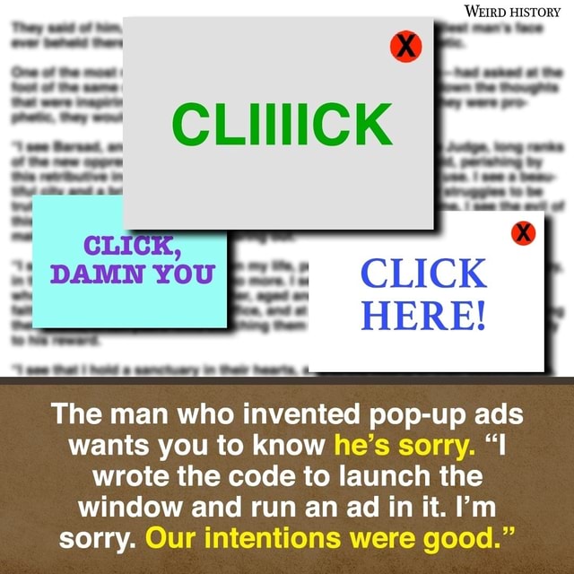 click-wow-weird-history-the-man-who-invented-pop-up-ads-wants-you-to