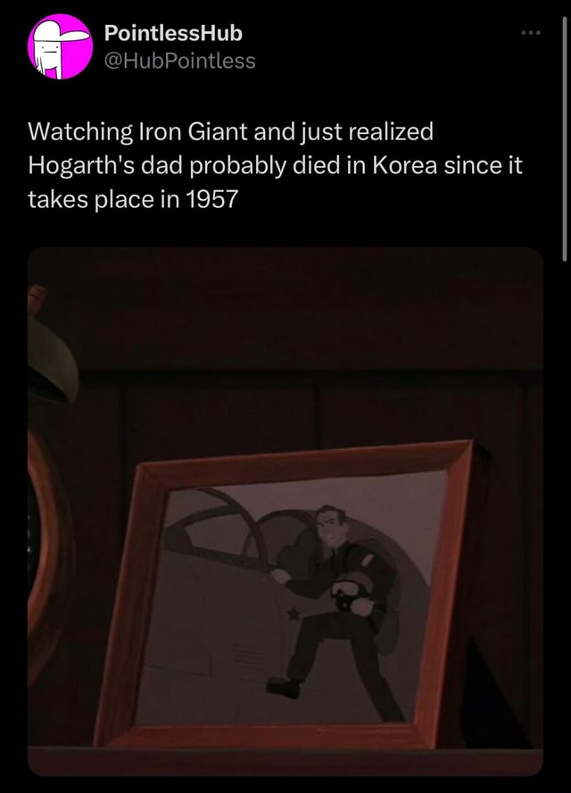 PointlessHub HubPointless Watching Iron Giant and just realized