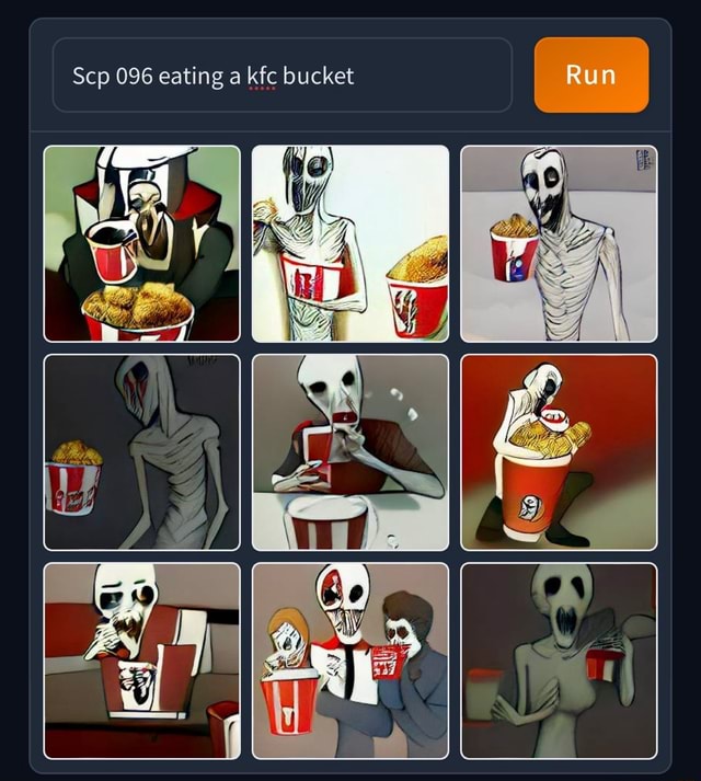 Scp 096 eating a kfc bucket Run - iFunny