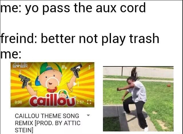 caillou theme song remix attic stein