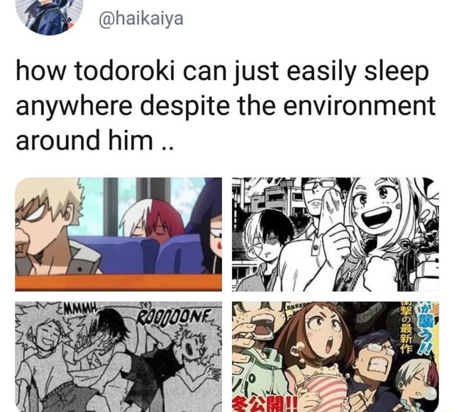 How todoroki can just easily sleep anywhere despite the environment ...