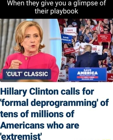When they give you a glimpse o their playbook I 'CULT CLASSIC. Hillary ...