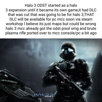 Halo 3 ODST started as a halo 3 expansion until it became its own game