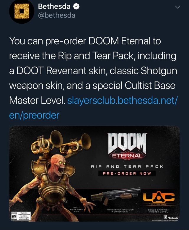 Risikabel Opfattelse Intermediate You can pre-order DOOM Eternal to receive the Rip and Tear Pack, including  a DOOT Revenant skin, classic Shotgun weapon skin, and a special Cultist  Base Master Level. slayersclub.bethesdanet/ en/preorder - iFunny