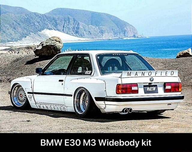 Bmw E30 M3 Widebody Kit Bmw E30 M3 Widebody Kit Ifunny