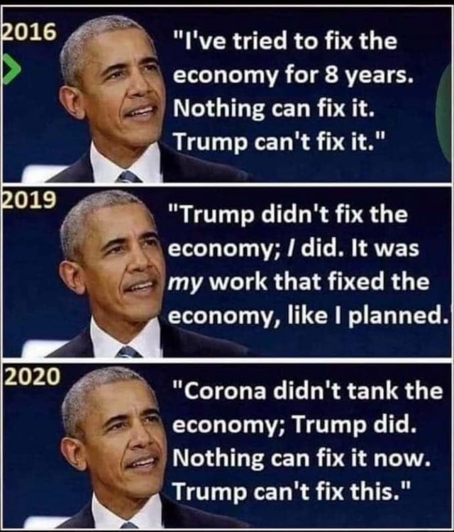 I "Ive Tried To Fix The Economy For 8 Years. Nothing Can Fix It. Trump ...