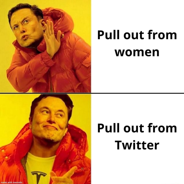Pull Out From Women Pull Out From Twitter