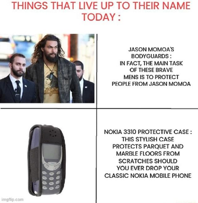 THINGS THAT LIVE UP TO THEIR NAME TODAY JASON MOMOA'S BODYGUARDS IN