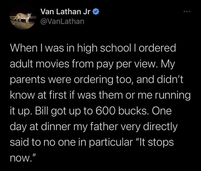 Van Lathan Jr @ When I was in high school I ordered adult movies from ...