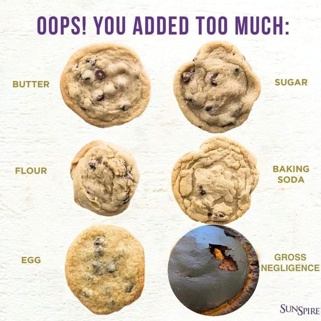 oops-you-added-too-much-butter-sugar-flour-baking-soda-egg-gross