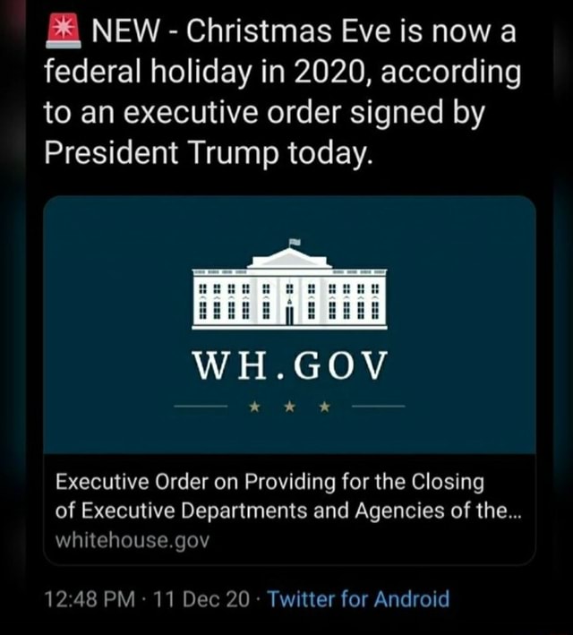 NEW Christmas Eve is now a federal holiday in 2020, according to an