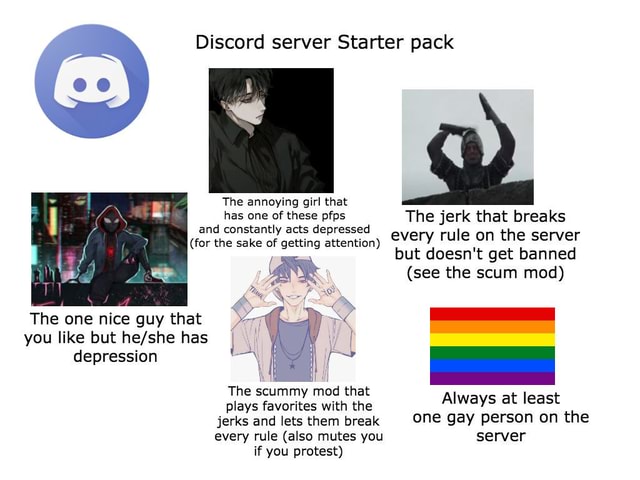Discord server Starter pack The annoying girl that has one of these ...