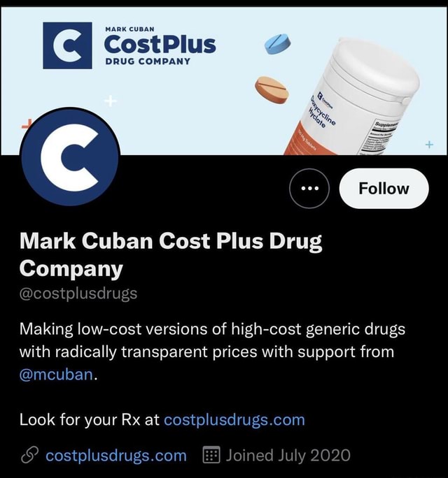 MARK CUBAN CostPlus DRUG COMPANY Follow Mark Cuban Cost Plus Drug