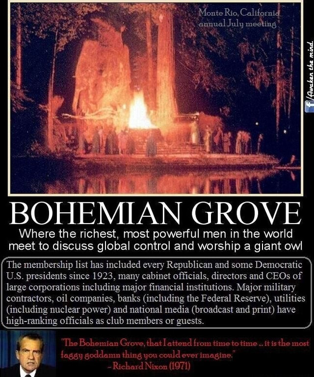 Monte Rio, Californid July mecking! BOHEMIAN GROVE Where the richest