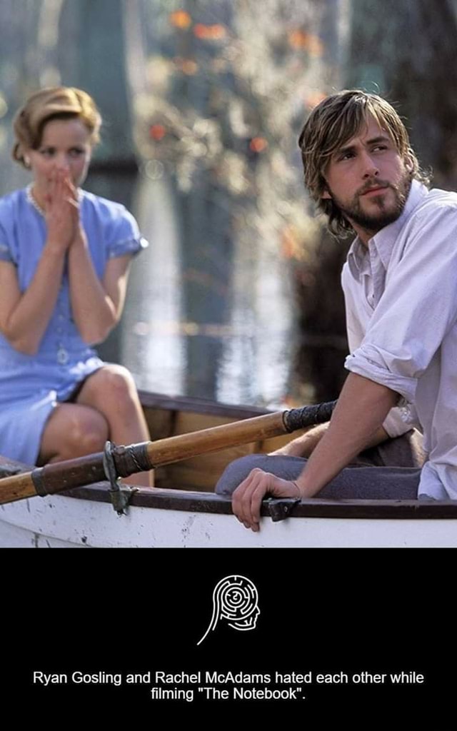 Ryan Gosling and Rachel McAdams hated each other while ﬁlming "The