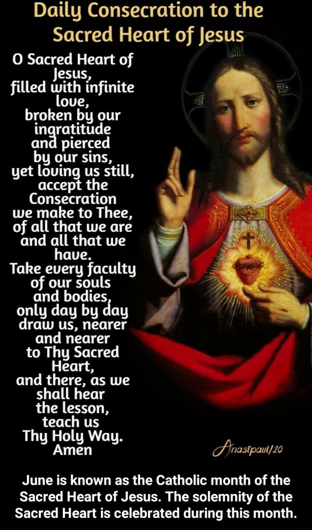 Daily Consecration to the Sacred Heart of Jesus O Sacred Heart of Jesus ...