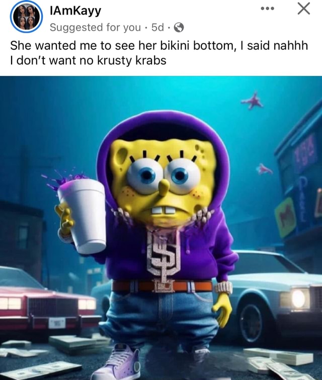 Memes - Hol up #spongebob #bikini_bottom
