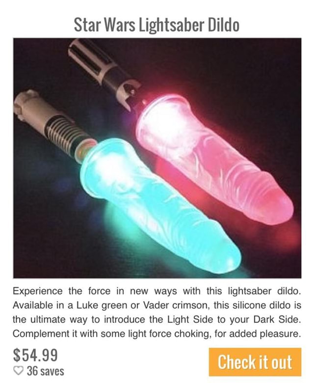 Star Wars Lightsaber Dildo Experience Ihe Force M New Ways With Ws Hghtsaber Dildo Available In 4756