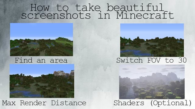 How To Take Beautiful Screensnots In Minecraft Find An Area Switch Fov To 30 Max Render Distance Shaders Optional