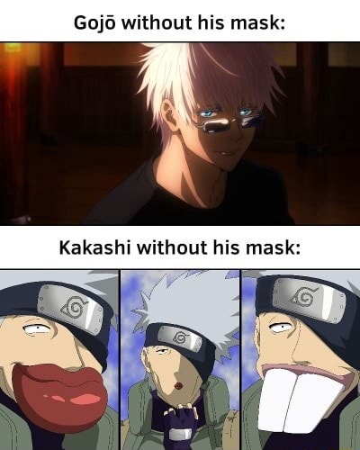 Gojo Vs Kakashi Without His Mask Meme Anime Memes Hot Sex Picture 