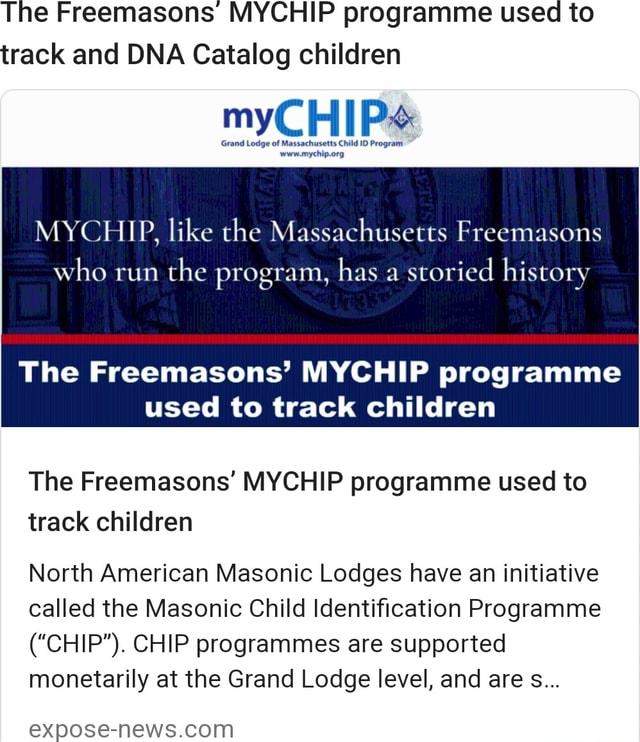 The Freemasons MYCHIP programme used to track and DNA Catalog children ...
